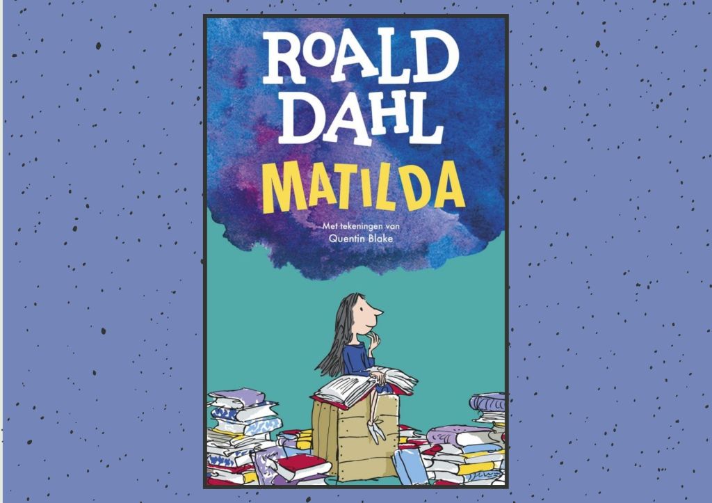 Recensie: Matilda – Roald&nbsp;Dahl