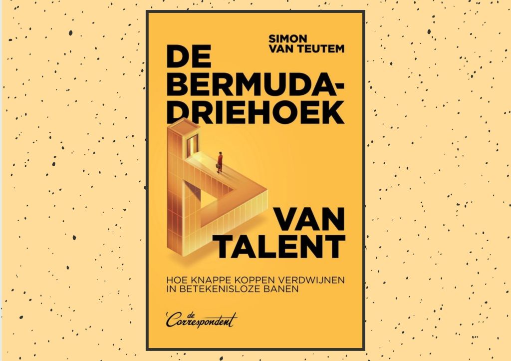 Recensie: De bermudadriehoek van talent – Simon van&nbsp;Teutem